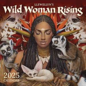 Llewellyn's 2025 Wild Woman Rising Calendar de Angi Sullins