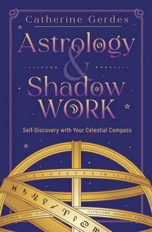 Astrology & Shadow Work de Catherine Gerdes