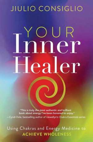 Your Inner Healer de Jiulio Consiglio