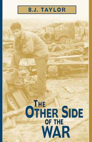 The Other Side of the War de B. J. Taylor