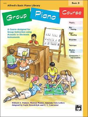 Alfred's Basic Group Piano Course, Bk 3 de Willard A. Palmer