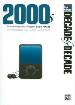 Decade by Decade 2000s