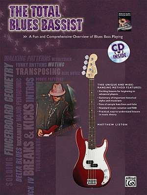 The Total Blues Bassist de Matthew Liston