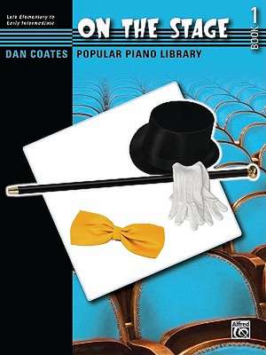 Dan Coates Popular Piano Library -- On the Stage, Bk 1: Eight Broadway Hits for Student Pianists de Alfred Publishing