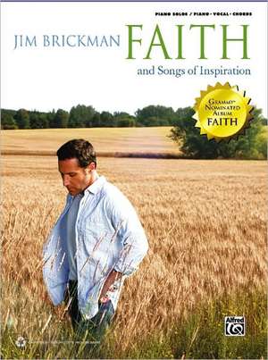 Jim Brickman -- Faith and Songs of Inspiration, Vol 4 de Jim Brickman