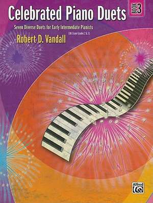 Celebrated Piano Duets, Bk 3 de Robert D Vandall