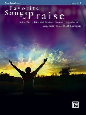 Favorite Songs of Praise: Tenor Saxophone