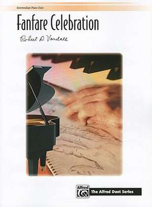 Fanfare Celebration: Sheet de Robert D. Vandall