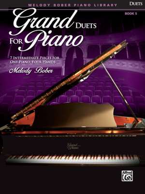 Grand Duets for Piano, Bk 5 de Melody Bober