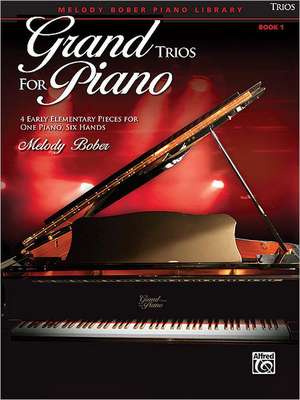 Grand Trios for Piano, Book 1 de Melody Bober