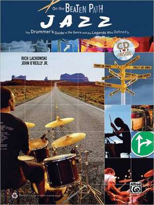 On the Beaten Path Jazz: The Drummer's Guide to the Genre and the Legends Who Defined It, Book & CD de Alfred Publishing