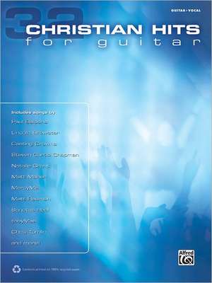 32 Christian Hits for Guitar: Guitar Vocal de Alfred Music