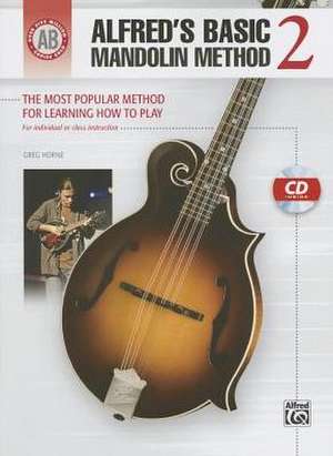 Alfred's Basic Mandolin Method 2 de Greg Horne