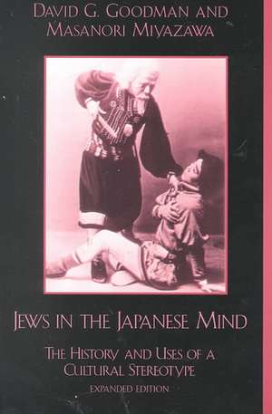 Jews in the Japanese Mind de David G. Goodman