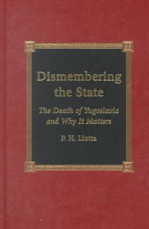 Dismembering the State de P. H. Liotta