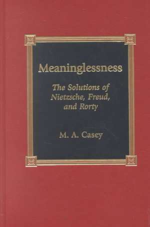 Casey, M: Meaninglessness