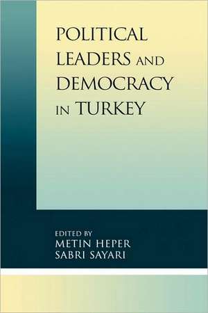 Political Leaders and Democracy in Turkey