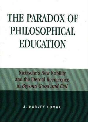 The Paradox of Philosophical Education de J. Harvey Lomax