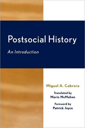 Postsocial History de Miguel A. Cabrera