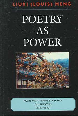 Poetry as Power de Louis Liuxi Meng