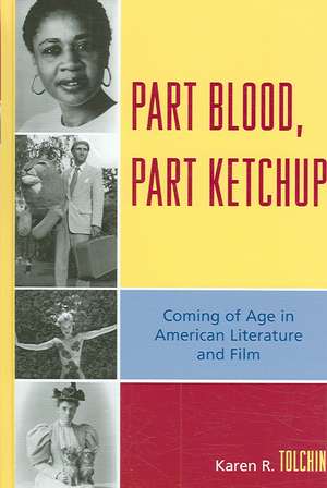 Part Blood, Part Ketchup de Karen R. Tolchin