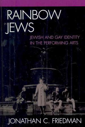 Rainbow Jews de Jonathan C. Friedman