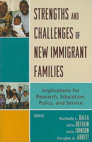 Strengths and Challenges of New Immigrant Families