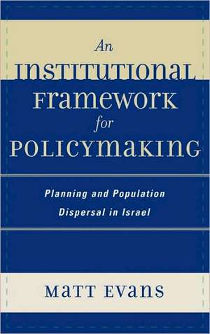 An Institutional Framework for Policymaking de Matt Evans