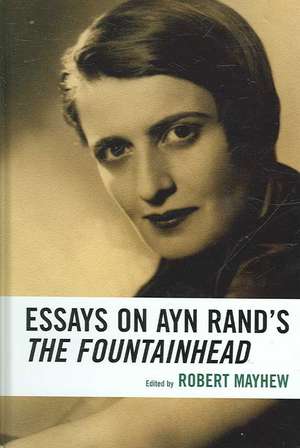 Essays on Ayn Rand's the Fountainhead