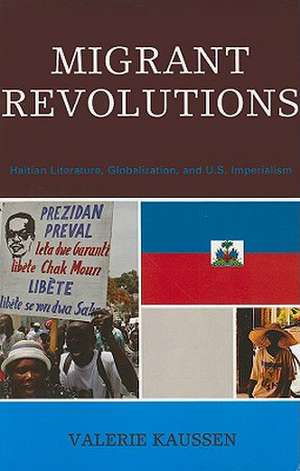 Migrant Revolutions de Valerie Kaussen