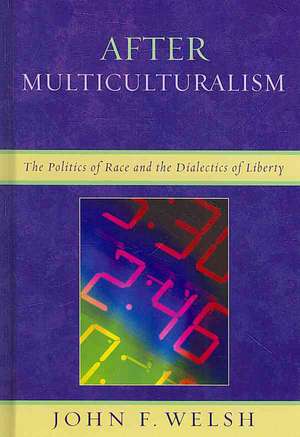 Welsh, J: After Multiculturalism