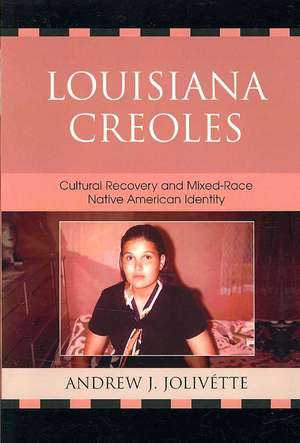 Louisiana Creoles de Andrew J. Jolivette