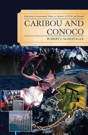 Caribou and Conoco de Robert John McMonagle