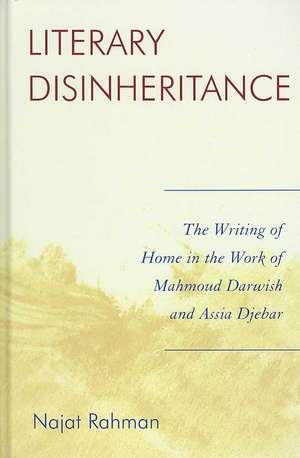 Literary Disinheritance de Najat Rahman