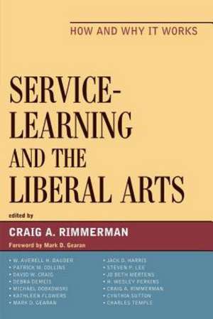 Service-Learning and the Liberal Arts de Mark D. Gearan