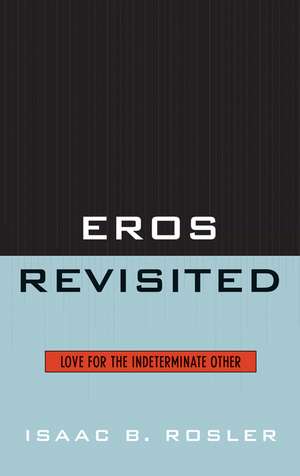 Eros Revisited de Isaac Rosler