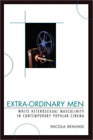 Extra-Ordinary Men de Nicola Rehling