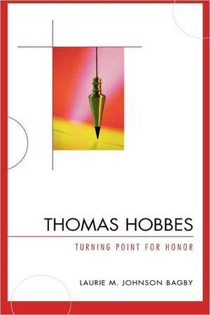 Thomas Hobbes de Laurie M. Johnson Bagby