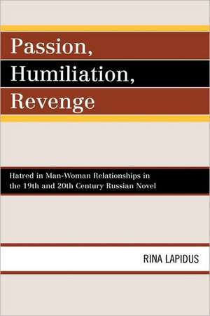 Passion, Humiliation, Revenge de Rina Lapidus