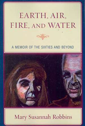 Earth, Air, Fire, and Water de Mary Susannah Robbins