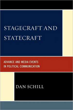 Stagecraft and Statecraft de Dan Schill