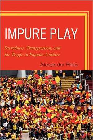 Impure Play de Alexander Riley