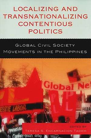 Localizing and Transnationalizing Contentious Politics