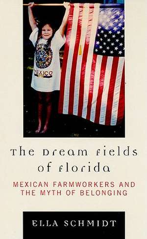 The Dream Fields of Florida de Ella Schmidt