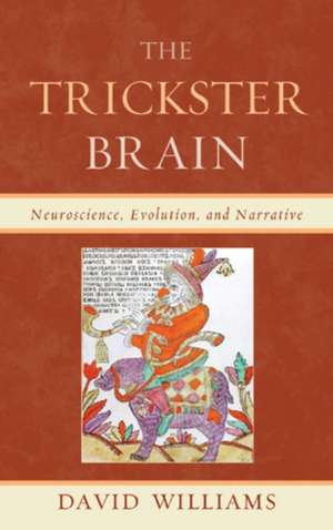 Williams, D: Trickster Brain