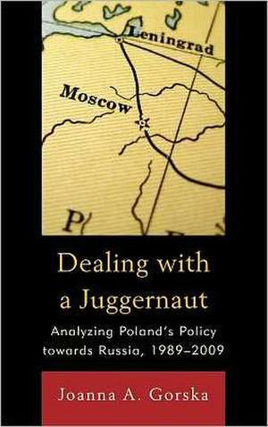 Dealing with a Juggernaut de Joanna A. Gorska