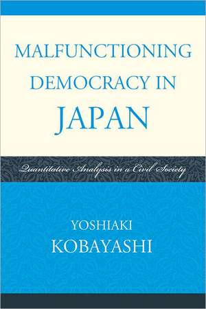 Malfunctioning Democracy in Japan de Yoshiaki Kobayashi