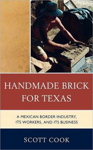 Handmade Brick for Texas de Scott Cook