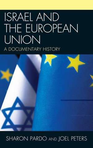 Israel and the European Union de Sharon Pardo