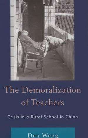 The Demoralization of Teachers de Dan Wang